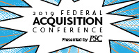 2019 Federal Acquisition Conference